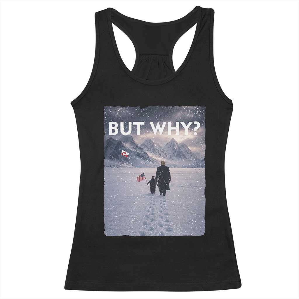 But Why Penguin Racerback Tank Top Trump Nihilist Penguin Political Meme Minimal TS14 Black Print Your Wear