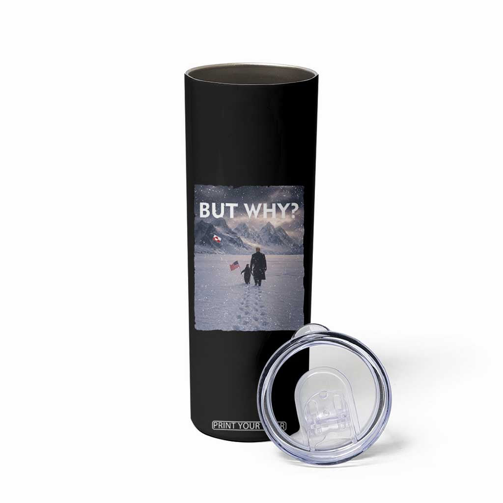 But Why Penguin Skinny Tumbler Trump Nihilist Penguin Political Meme Minimal TS14 Print Your Wear