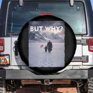 But Why Penguin Spare Tire Cover Trump Nihilist Penguin Political Meme Minimal TS14 No hole Black Print Your Wear