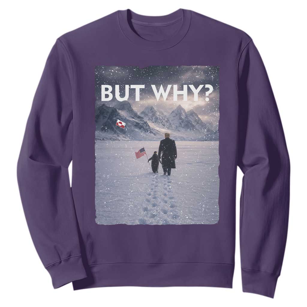But Why Penguin Sweatshirt Trump Nihilist Penguin Political Meme Minimal TS14 Purple Print Your Wear