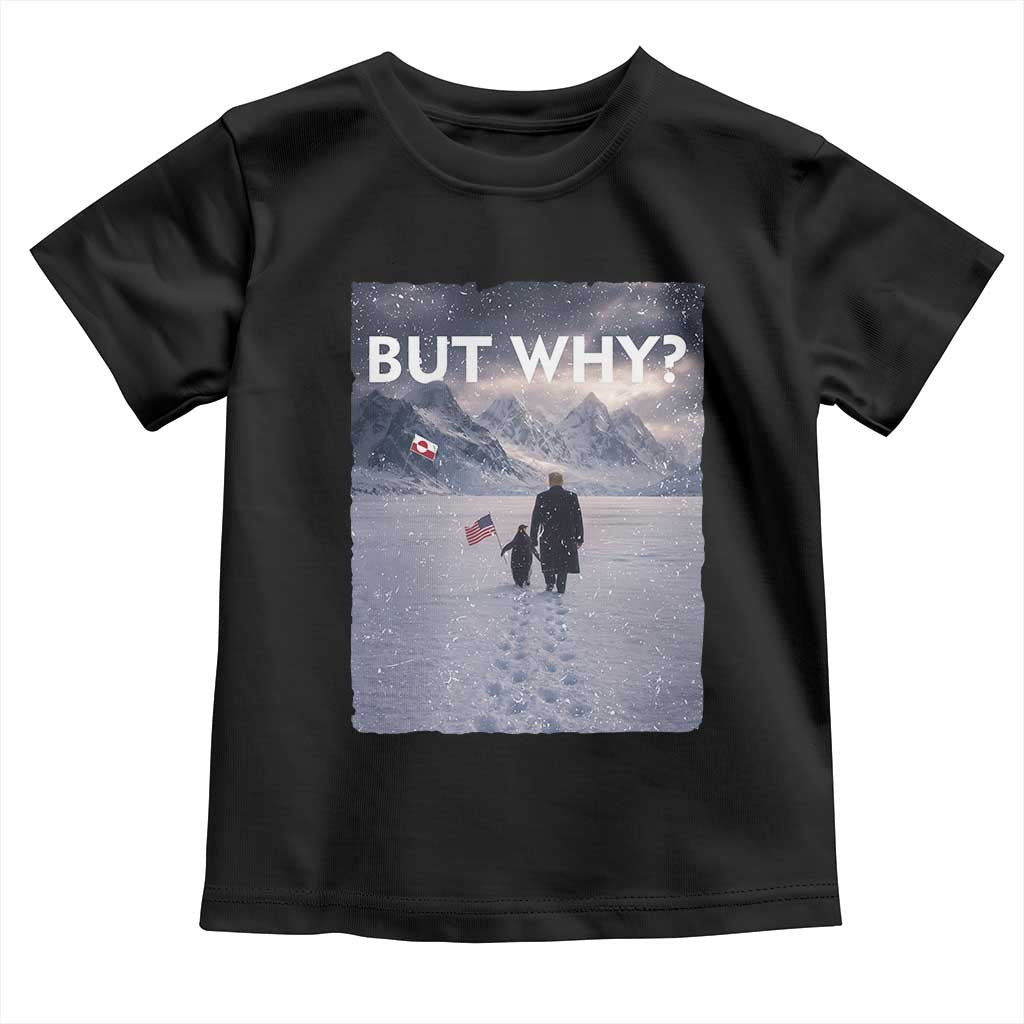 But Why Penguin Toddler T Shirt Trump Nihilist Penguin Political Meme Minimal TS14 Black Print Your Wear