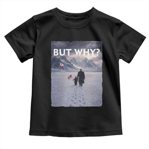 But Why Penguin Toddler T Shirt Trump Nihilist Penguin Political Meme Minimal TS14 Black Print Your Wear