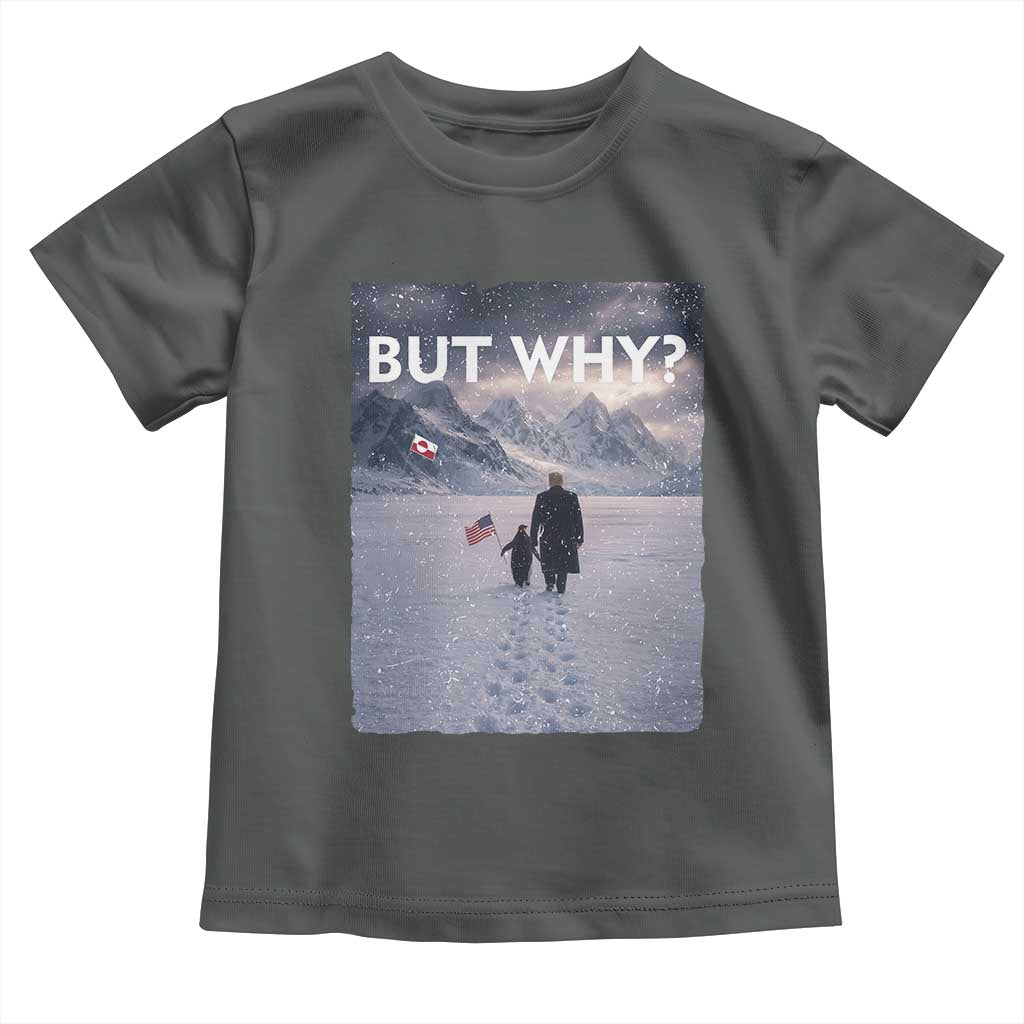 But Why Penguin Toddler T Shirt Trump Nihilist Penguin Political Meme Minimal TS14 Dark Heather Print Your Wear