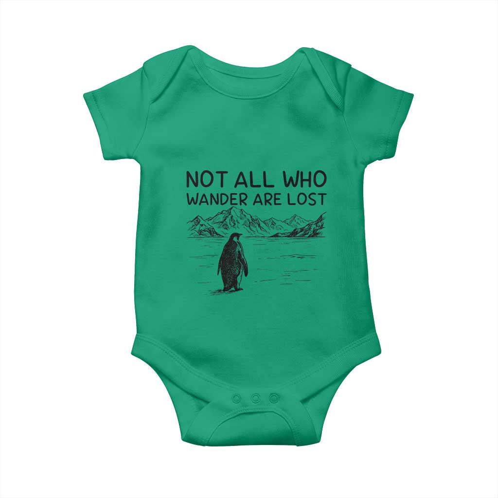 But Why Penguin Baby Onesie Not All Who Wander Are Lost TS14 Irish Green Print Your Wear