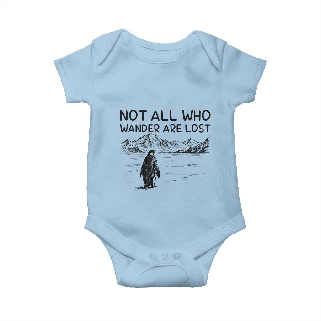 But Why Penguin Baby Onesie Not All Who Wander Are Lost TS14 Light Blue Print Your Wear