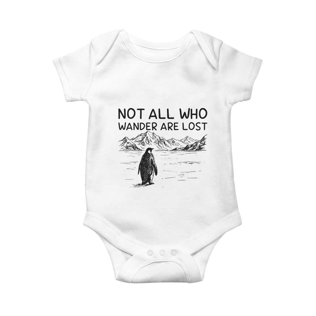 But Why Penguin Baby Onesie Not All Who Wander Are Lost TS14 White Print Your Wear