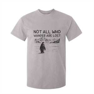 But Why Penguin T Shirt For Kid Not All Who Wander Are Lost TS14 Ice Gray Print Your Wear