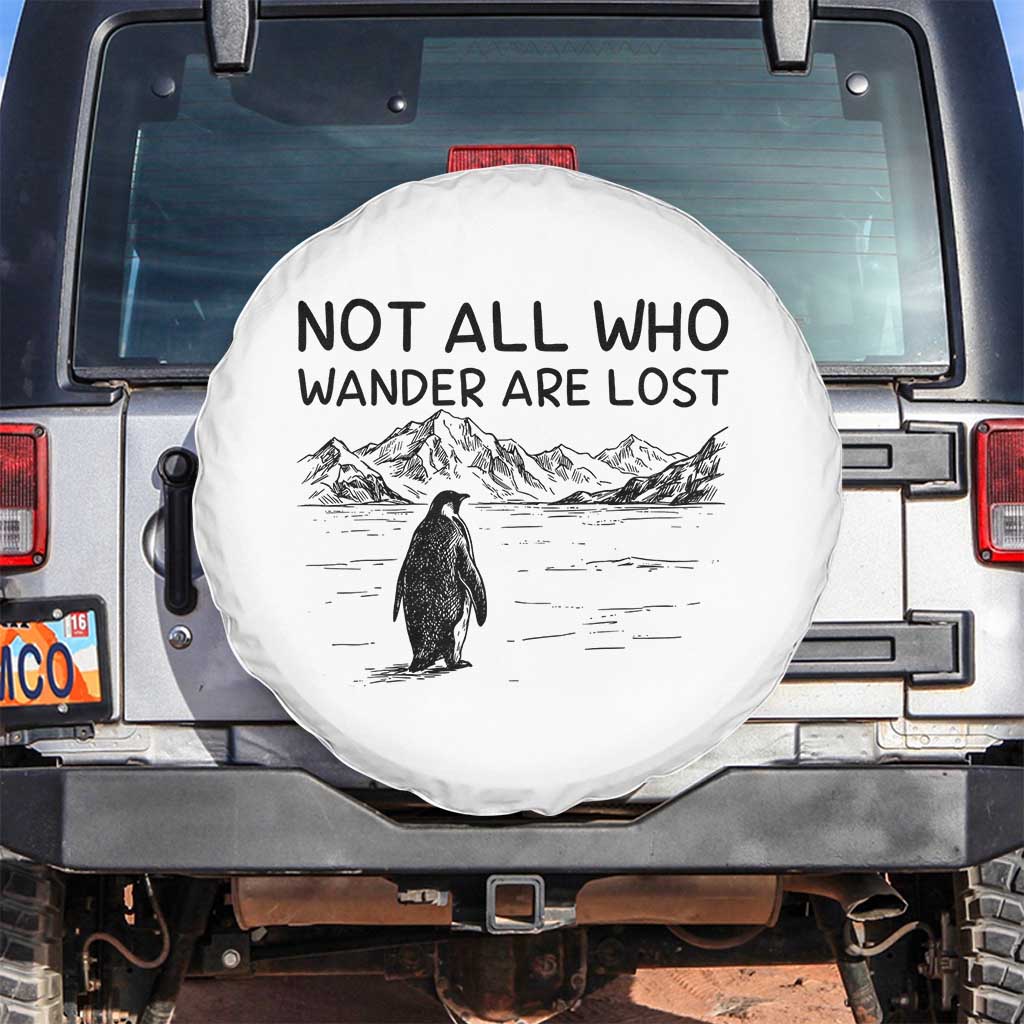 But Why Penguin Spare Tire Cover Not All Who Wander Are Lost TS14 No hole White Print Your Wear