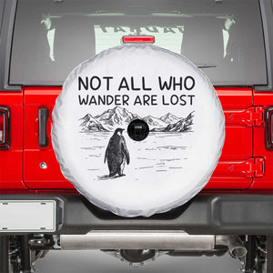 But Why Penguin Spare Tire Cover Not All Who Wander Are Lost TS14 White Print Your Wear