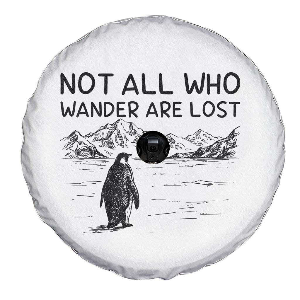 But Why Penguin Spare Tire Cover Not All Who Wander Are Lost TS14 Print Your Wear