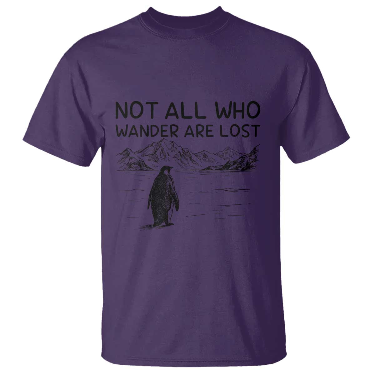 But Why Penguin T Shirt Not All Who Wander Are Lost TS14 Purple Print Your Wear
