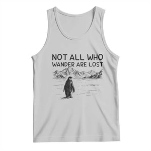 But Why Penguin Tank Top Not All Who Wander Are Lost TS14 Ash Print Your Wear