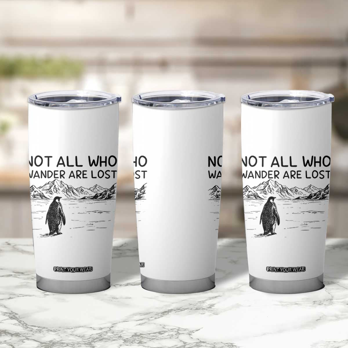 But Why Penguin Tumbler Cup Not All Who Wander Are Lost TS14 Print Your Wear