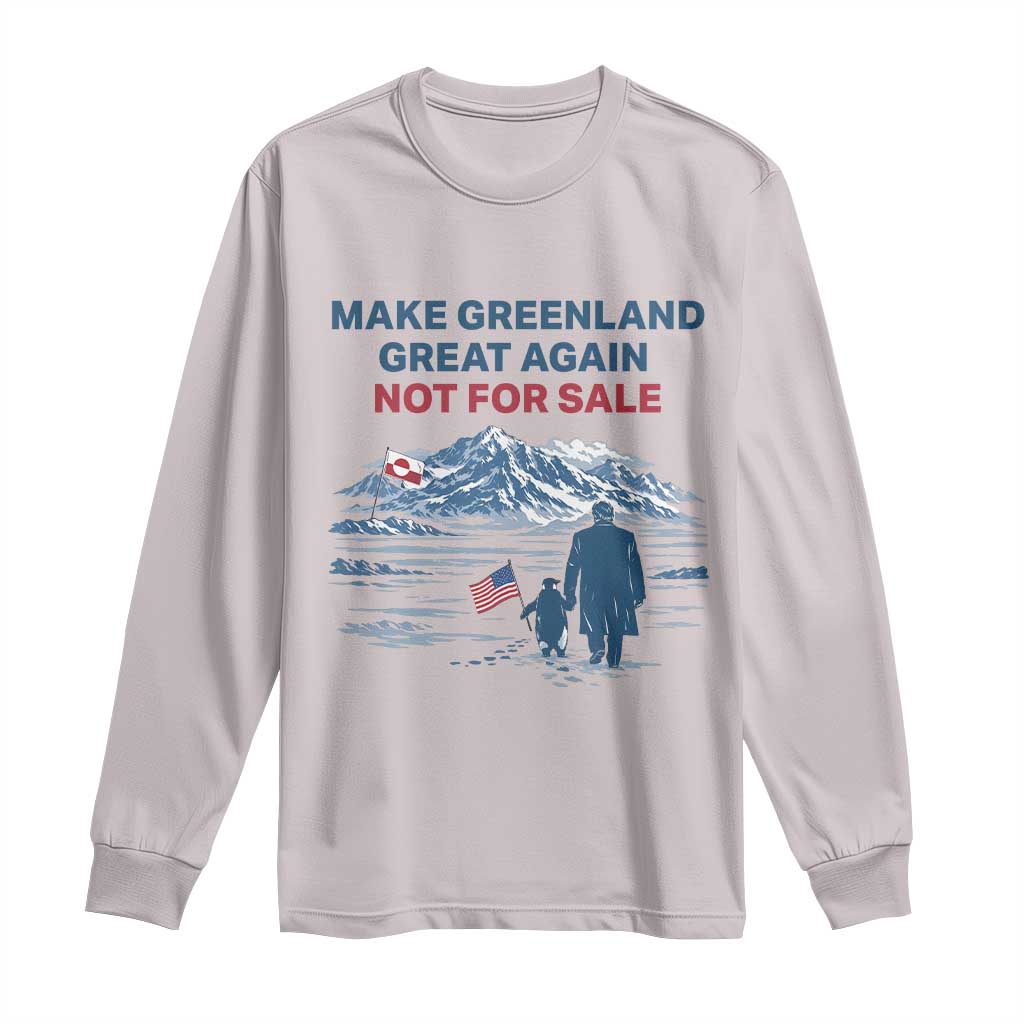 Greenland Is Not for Sale Long Sleeve Shirt Funny Nihilist Penguin Greenland Political Meme FDT TS14 Ice Gray Print Your Wear
