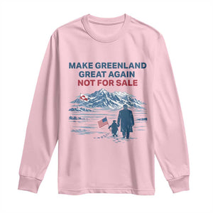 Greenland Is Not for Sale Long Sleeve Shirt Funny Nihilist Penguin Greenland Political Meme FDT TS14 Light Pink Print Your Wear
