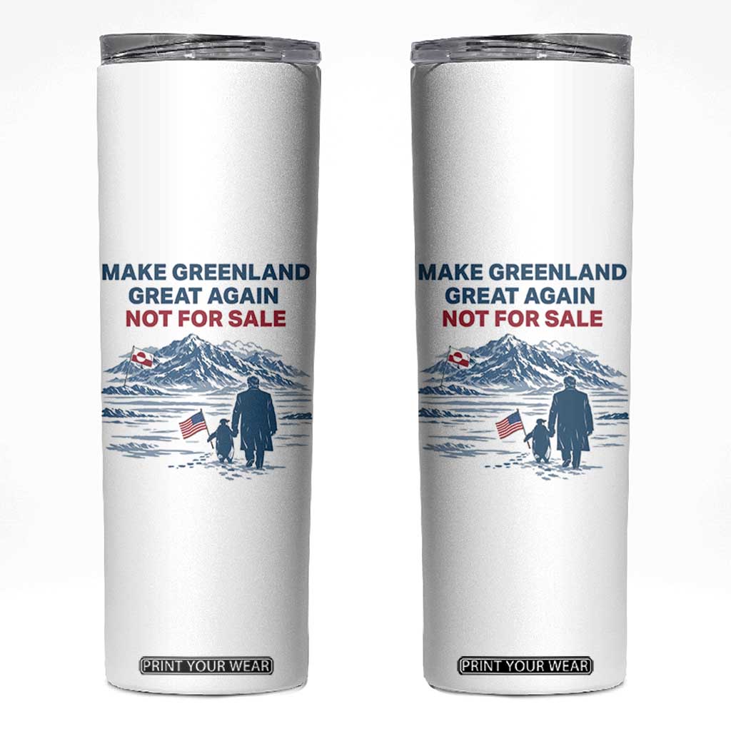 Greenland Is Not for Sale Skinny Tumbler Funny Nihilist Penguin Greenland Political Meme FDT TS14 White Print Your Wear