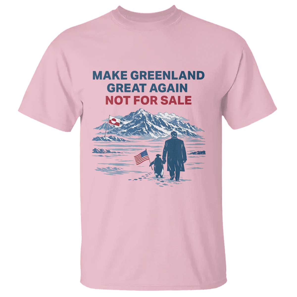 Greenland Is Not for Sale T Shirt Funny Nihilist Penguin Greenland Political Meme FDT TS14 Light Pink Print Your Wear