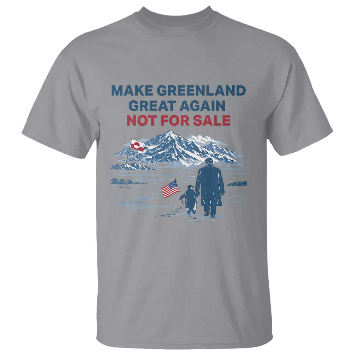 Greenland Is Not for Sale T Shirt Funny Nihilist Penguin Greenland Political Meme FDT TS14 Sport Gray Print Your Wear