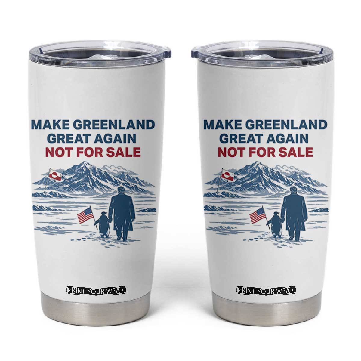 Greenland Is Not for Sale Tumbler Cup Funny Nihilist Penguin Greenland Political Meme FDT TS14 White Print Your Wear