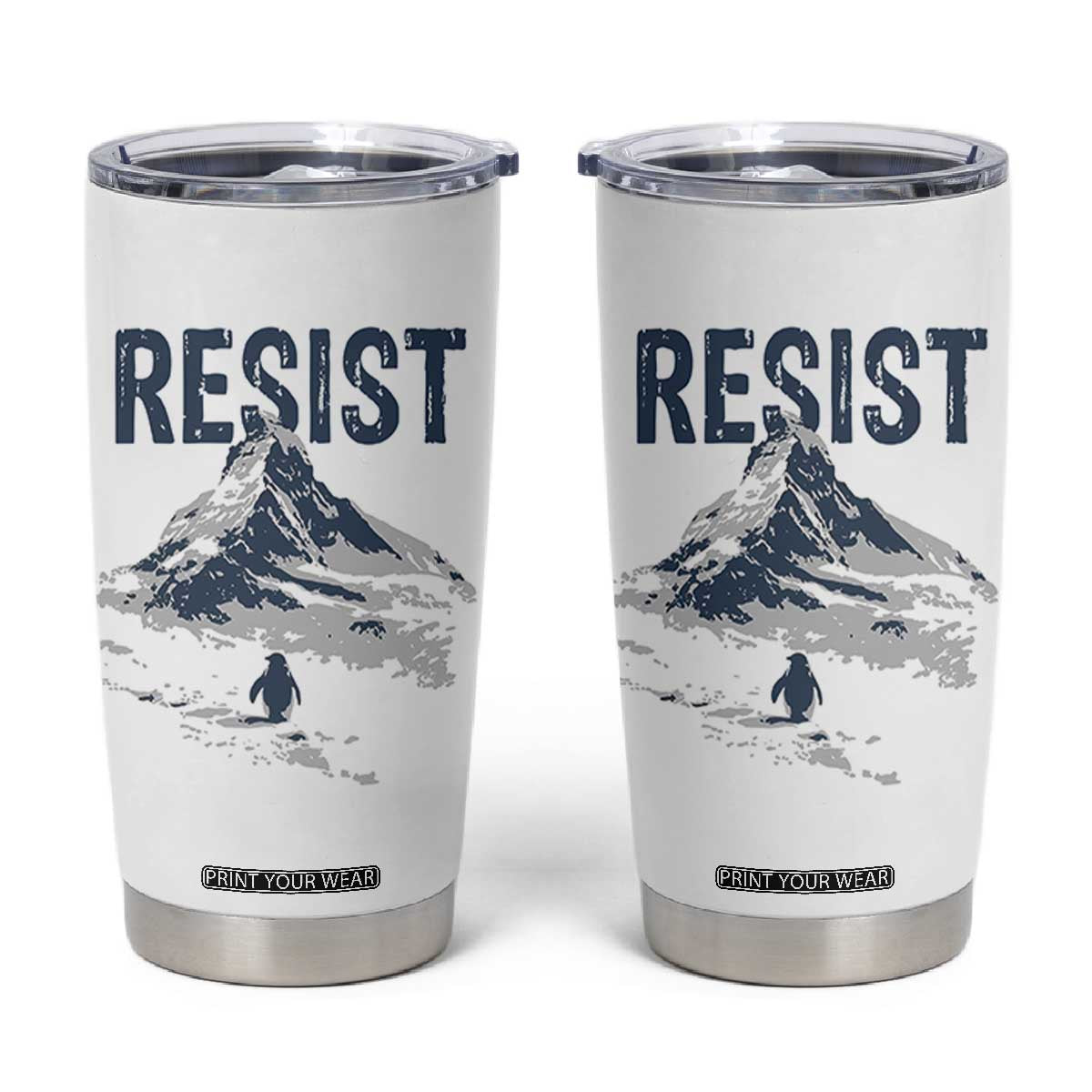 Funny Penguin Protest Tumbler Cup Resist Penguin Mountain Hiking Meme TS14 White Print Your Wear