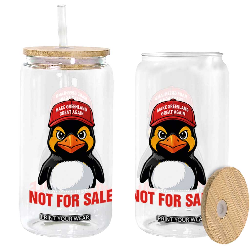 Greenland Is Not for Sale Glass Can Funny Nihilist Penguin FDT Political Meme TS14 Print Your Wear