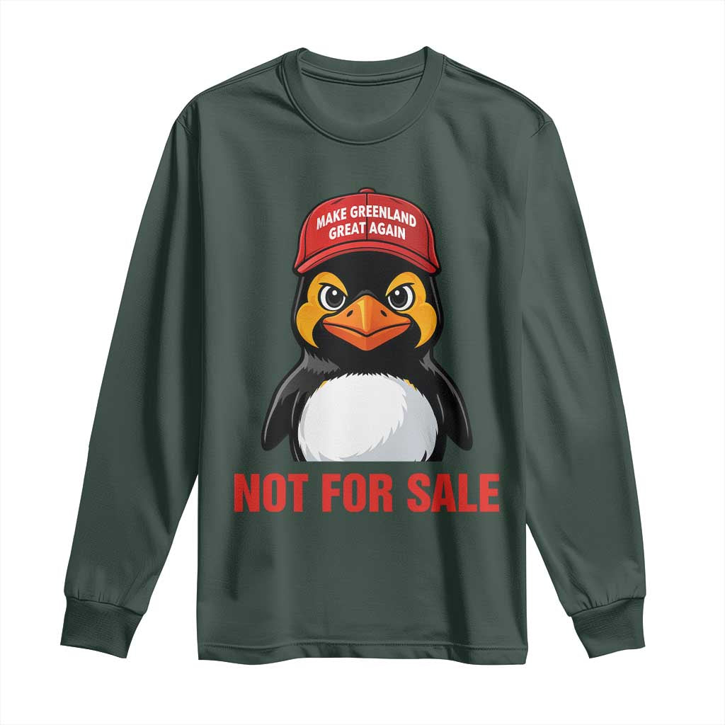 Greenland Is Not for Sale Long Sleeve Shirt Funny Nihilist Penguin FDT Political Meme TS14 Dark Forest Green Print Your Wear