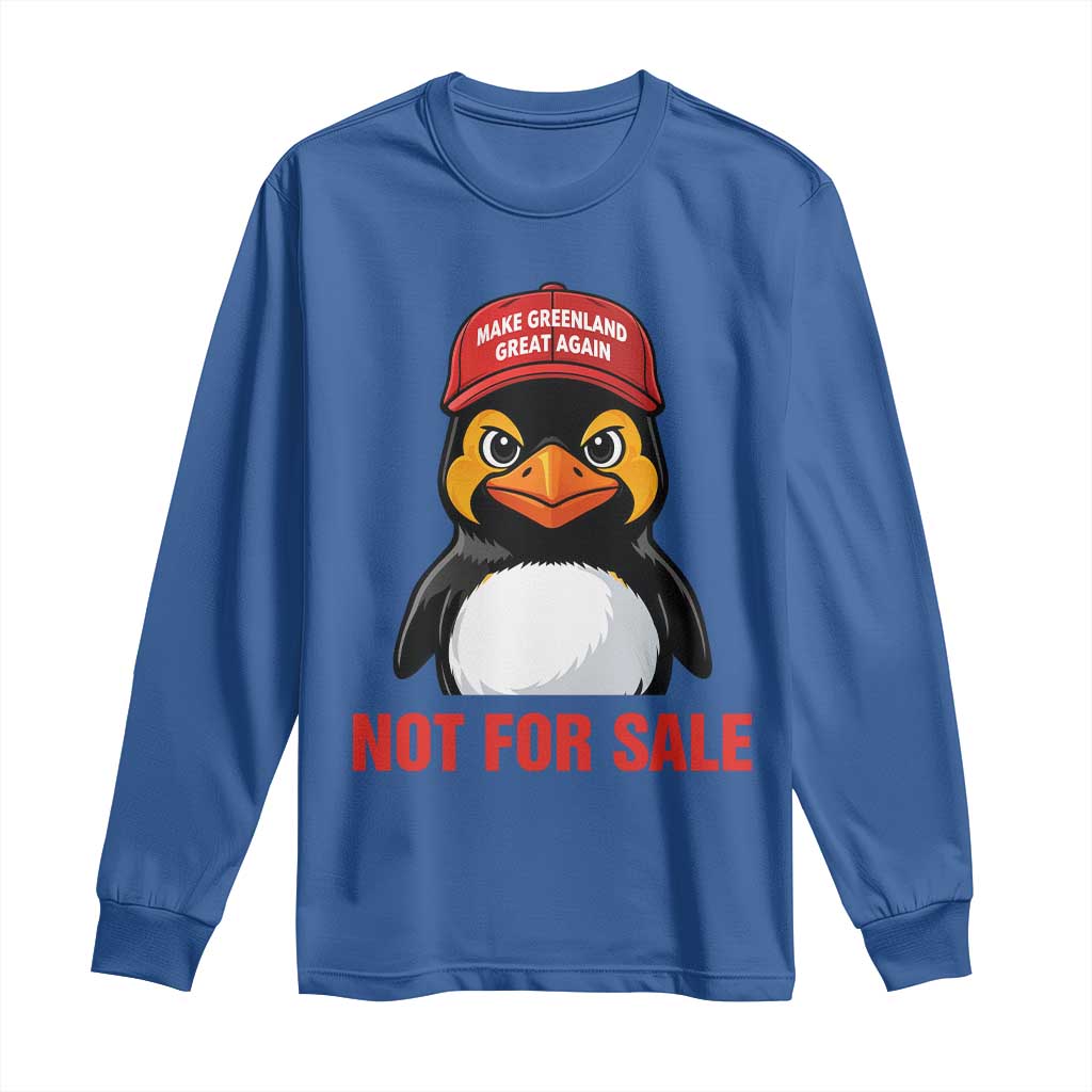 Greenland Is Not for Sale Long Sleeve Shirt Funny Nihilist Penguin FDT Political Meme TS14 Royal Blue Print Your Wear