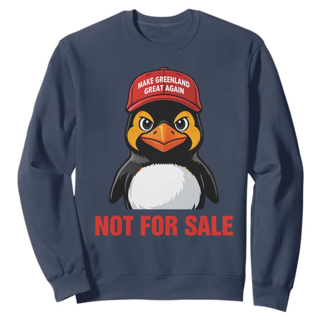 Greenland Is Not for Sale Sweatshirt Funny Nihilist Penguin FDT Political Meme TS14 Navy Print Your Wear
