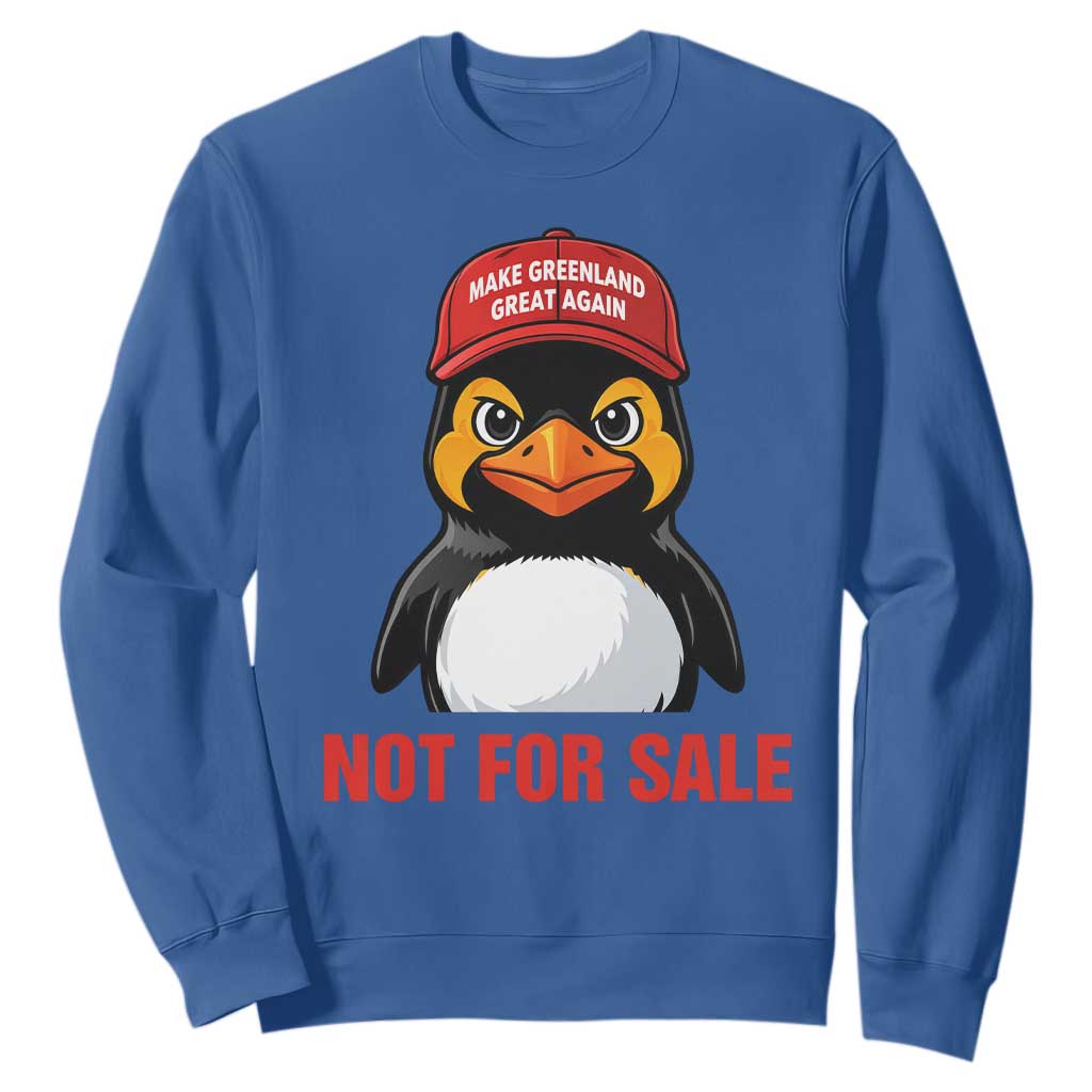 Greenland Is Not for Sale Sweatshirt Funny Nihilist Penguin FDT Political Meme TS14 Royal Blue Print Your Wear
