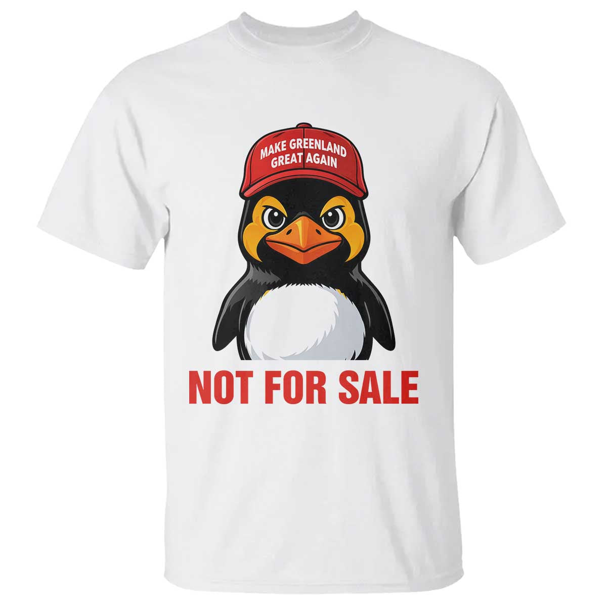 Greenland Is Not for Sale T Shirt Funny Nihilist Penguin FDT Political Meme TS14 White Print Your Wear