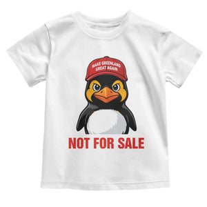 Greenland Is Not for Sale Toddler T Shirt Funny Nihilist Penguin FDT Political Meme TS14 White Print Your Wear