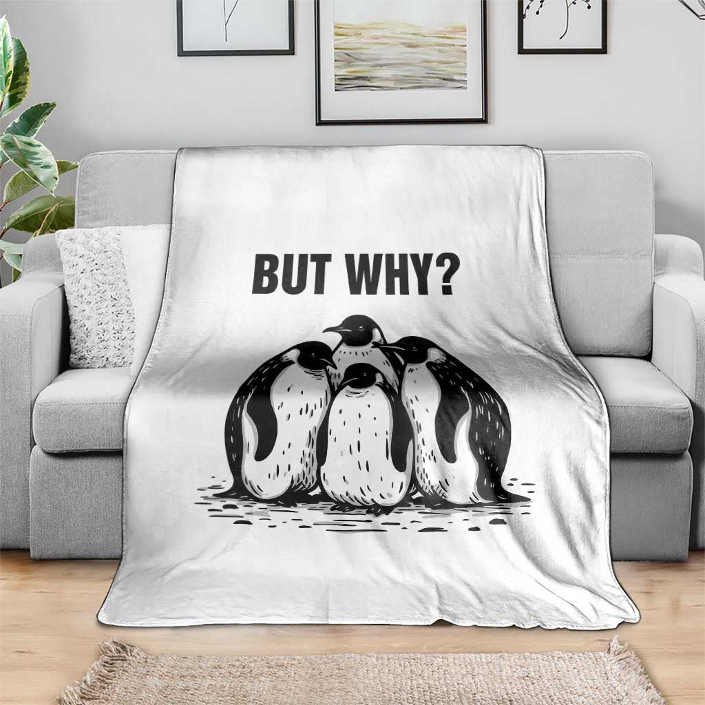 But Why Penguin Throw Blanket Funny Nihilist Hiking TS14 Print Your Wear