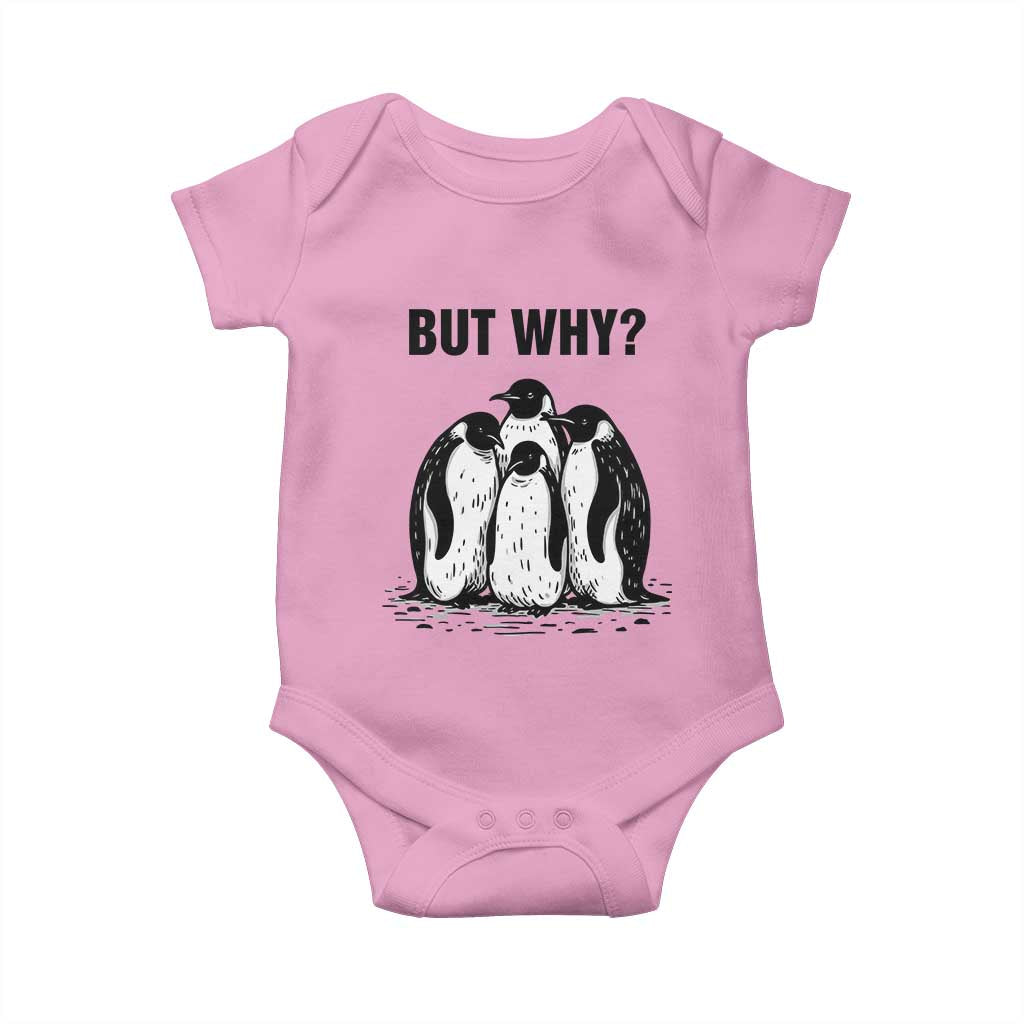 But Why Penguin Baby Onesie Funny Nihilist Hiking TS14 Light Pink Print Your Wear
