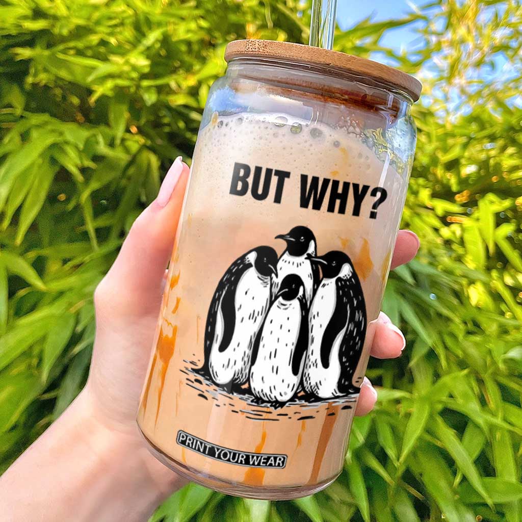 But Why Penguin Glass Can Funny Nihilist Hiking TS14 White Print Your Wear