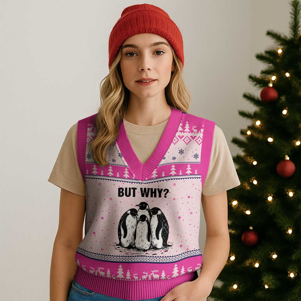 But Why Penguin V-Neck Knit Sweater Vest Funny Nihilist Hiking TS14 Hot Pink Print Your Wear