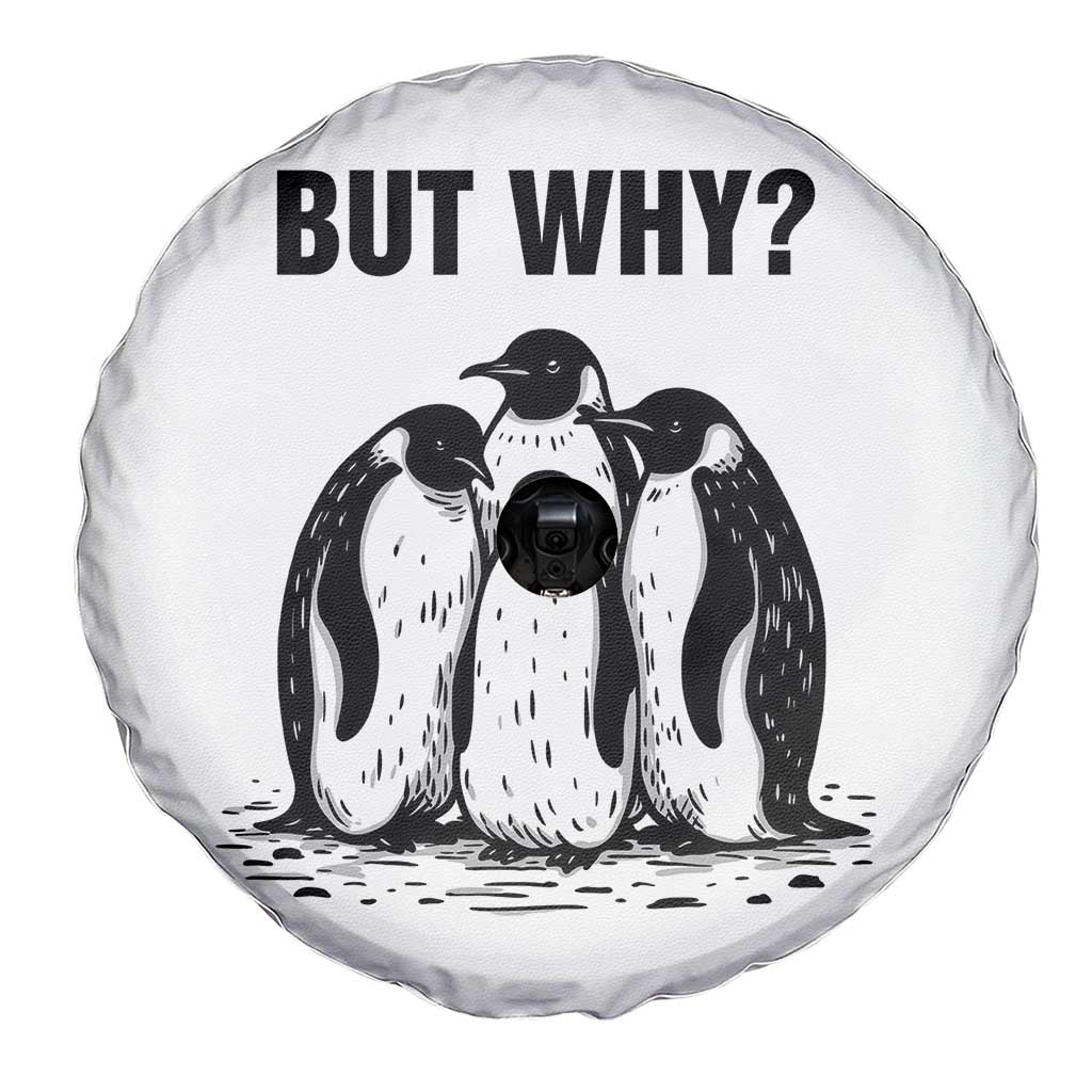 But Why Penguin Spare Tire Cover Funny Nihilist Hiking TS14 Print Your Wear