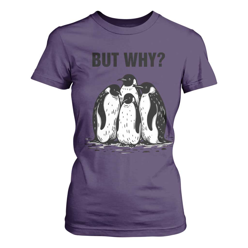 But Why Penguin T Shirt For Women Funny Nihilist Hiking TS14 Purple Print Your Wear