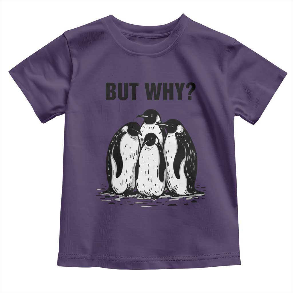 But Why Penguin Toddler T Shirt Funny Nihilist Hiking TS14 Purple Print Your Wear