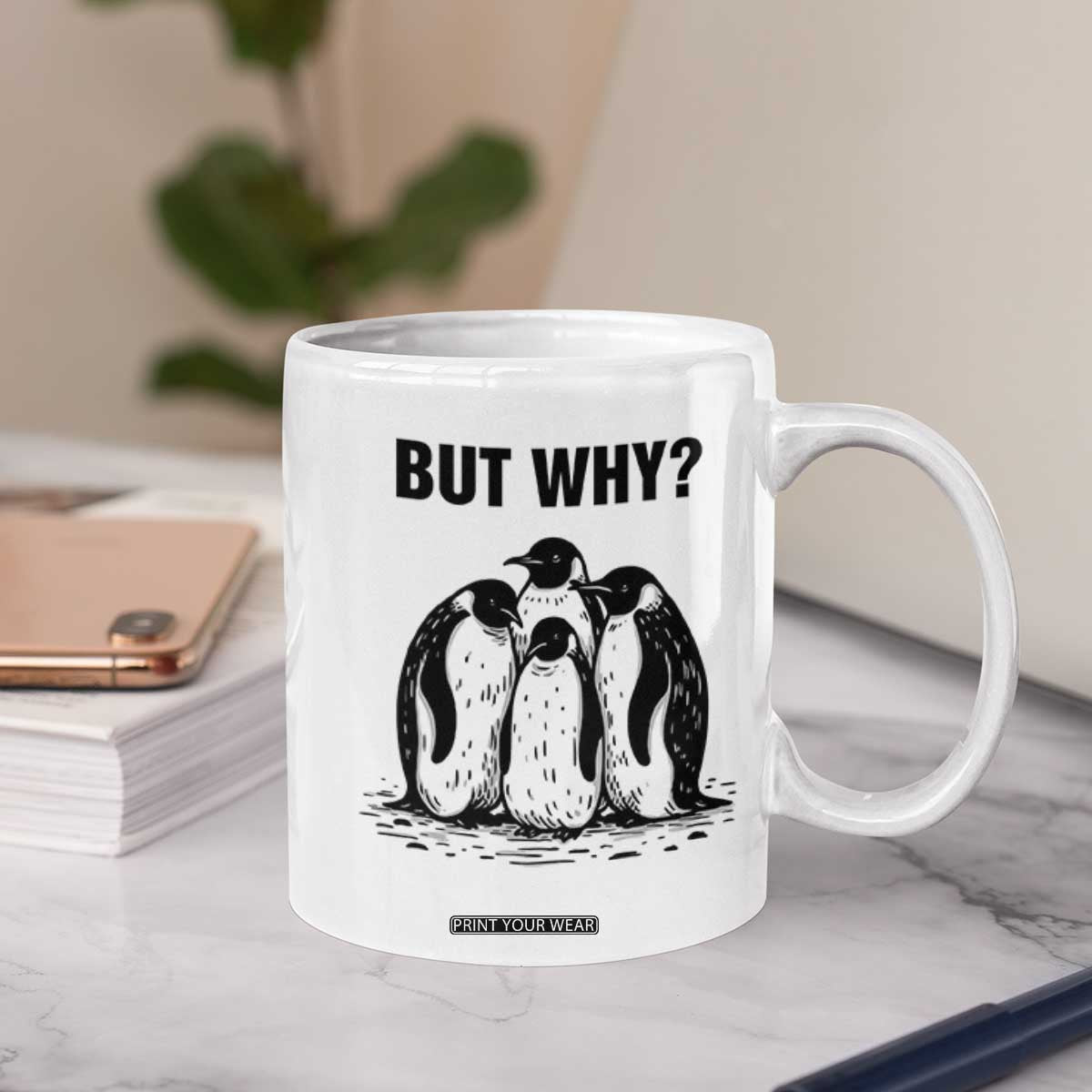 But Why Penguin Coffee Mug Funny Nihilist Hiking TS14 Print Your Wear