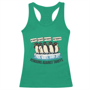 Penguins Against Tariffs Racerback Tank Top Resist Tariffs Subtle FDT Political Resistance TS14 Irish Green Print Your Wear