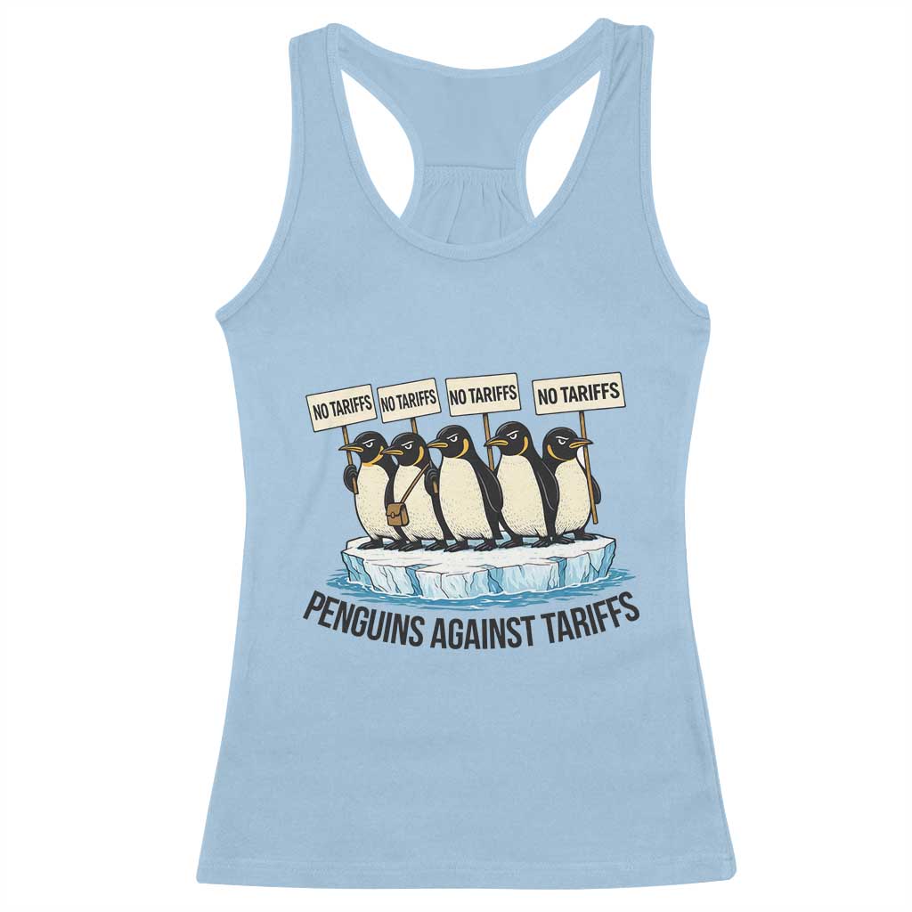 Penguins Against Tariffs Racerback Tank Top Resist Tariffs Subtle FDT Political Resistance TS14 Light Blue Print Your Wear