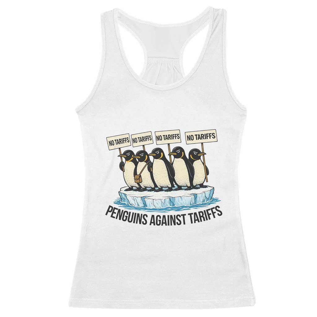 Penguins Against Tariffs Racerback Tank Top Resist Tariffs Subtle FDT Political Resistance TS14 White Print Your Wear