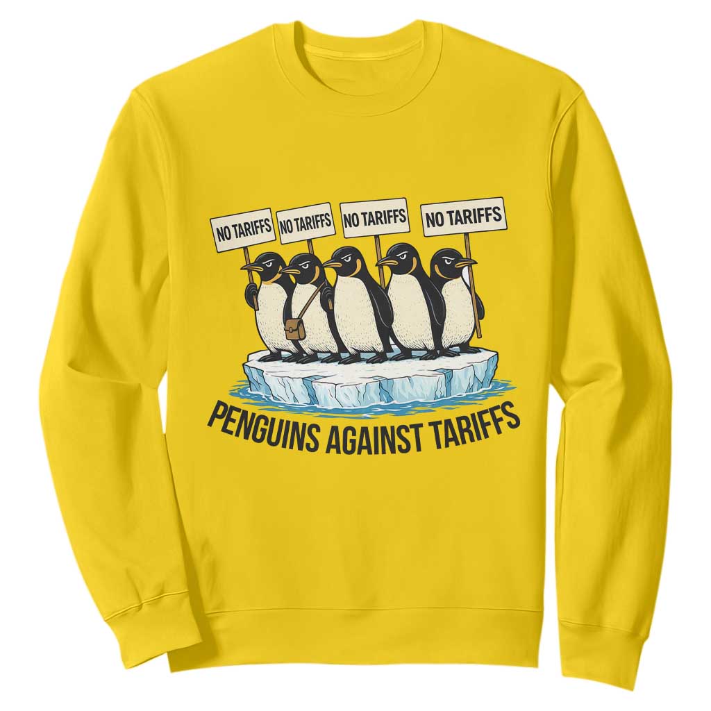 Penguins Against Tariffs Sweatshirt Resist Tariffs Subtle FDT Political Resistance TS14 Daisy Print Your Wear