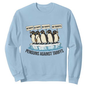 Penguins Against Tariffs Sweatshirt Resist Tariffs Subtle FDT Political Resistance TS14 Light Blue Print Your Wear