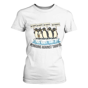 Penguins Against Tariffs T Shirt For Women Resist Tariffs Subtle FDT Political Resistance TS14 White Print Your Wear