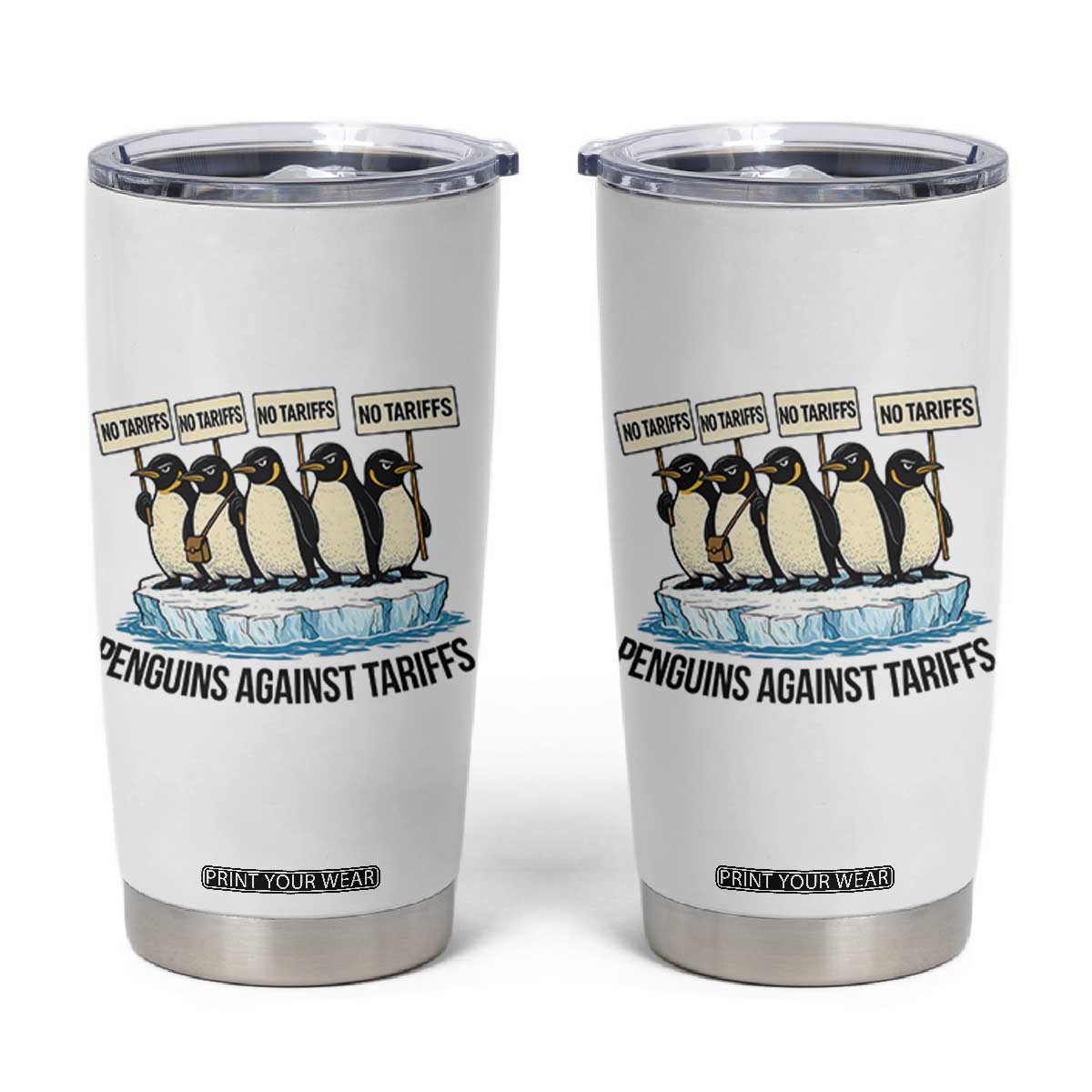 Penguins Against Tariffs Tumbler Cup Resist Tariffs Subtle FDT Political Resistance TS14 White Print Your Wear