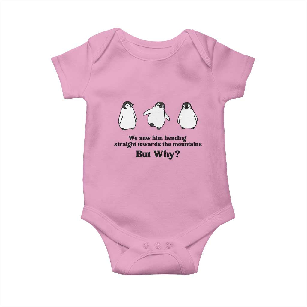 But Why Penguin Baby Onesie Trendy Nihilist Sad Penguin Mountains Meme TS14 Light Pink Print Your Wear