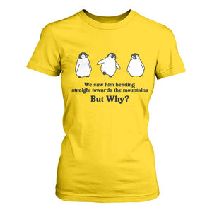 But Why Penguin T Shirt For Women Trendy Nihilist Sad Penguin Mountains Meme TS14 Daisy Print Your Wear