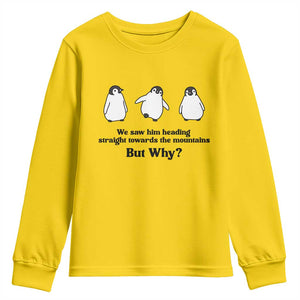 But Why Penguin Youth Sweatshirt Trendy Nihilist Sad Penguin Mountains Meme TS14 Daisy Print Your Wear