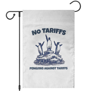 Penguins Against Tariffs Garden Flag Resist Protest FDT Political TS14 White Print Your Wear